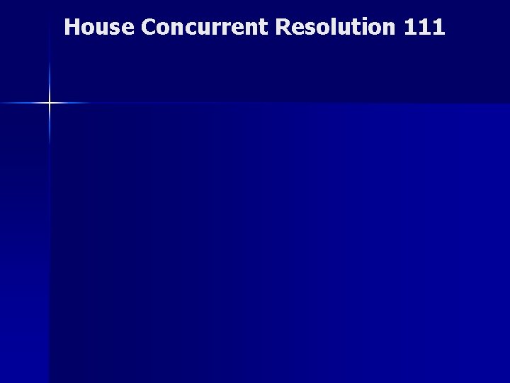 House Concurrent Resolution 111 