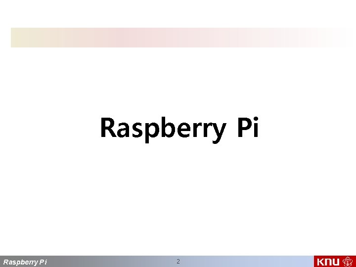 Raspberry Pi 2 