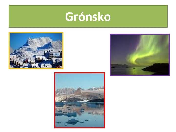 Grónsko Grónsko