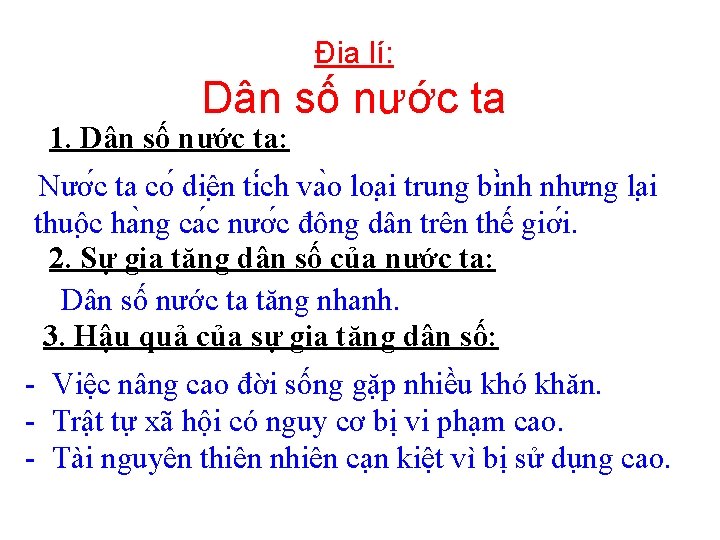 Địa lí: Dân số nước ta 1. Dân số nước ta: Nươ c ta