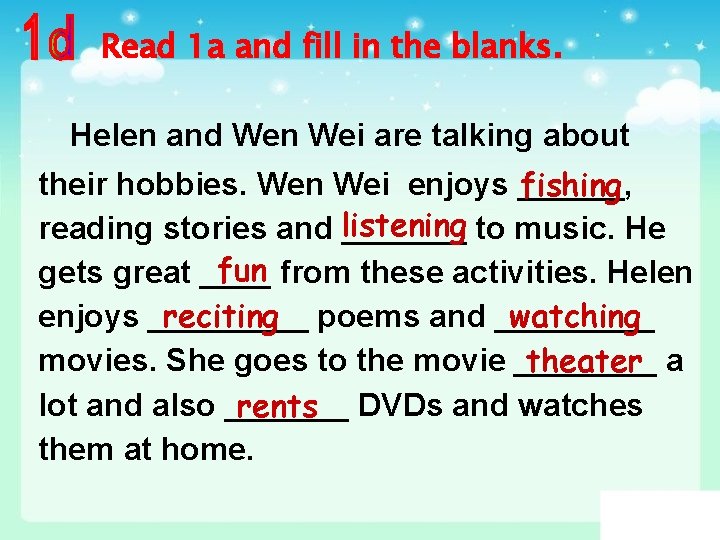 Read 1 a and fill in the blanks. Helen and Wen Wei are talking