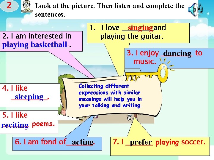 2 Look at the picture. Then listen and complete the sentences. 2. I am