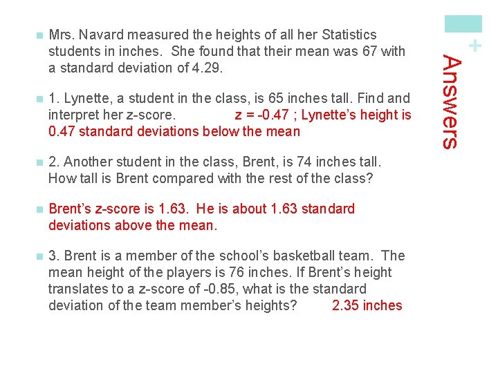 n 1. Lynette, a student in the class, is 65 inches tall. Find and