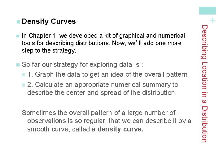 n In Chapter 1, we developed a kit of graphical and numerical tools for