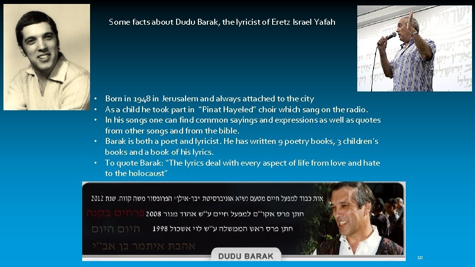 Some facts about Dudu Barak, the lyricist of Eretz Israel Yafah • Born in