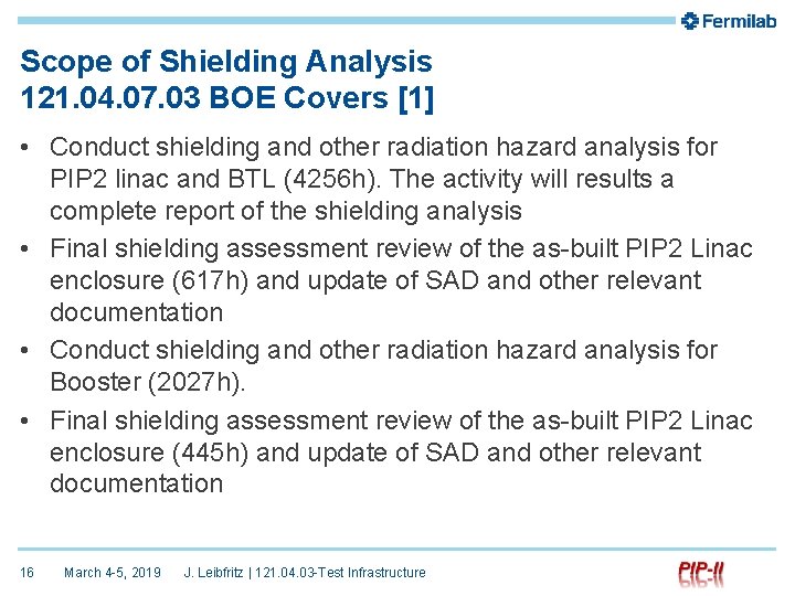 Scope of Shielding Analysis 121. 04. 07. 03 BOE Covers [1] • Conduct shielding