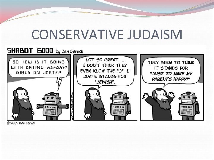 CONSERVATIVE JUDAISM 