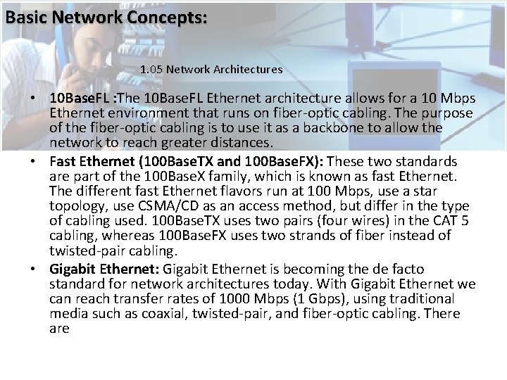 Basic Network Concepts: 1. 05 Network Architectures • 10 Base. FL : The 10 Basic Network Concepts: 1. 05 Network Architectures • 10 Base. FL : The 10