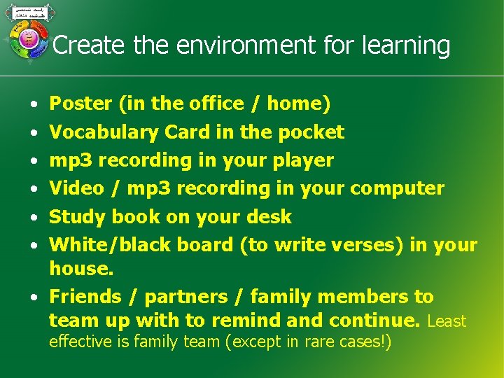 Create the environment for learning • Poster (in the office / home) • Vocabulary