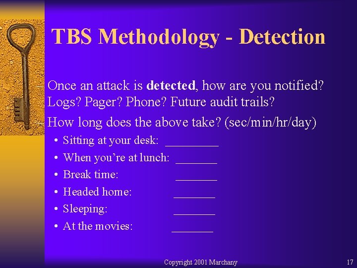TBS Methodology - Detection – Once an attack is detected, how are you notified?