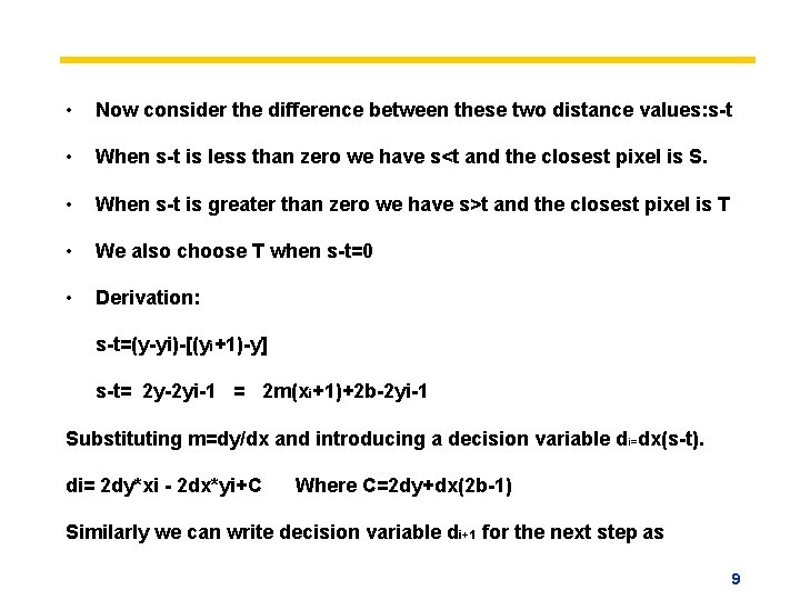  • Now consider the difference between these two distance values: s-t • When