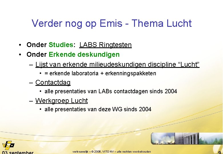 Verder nog op Emis - Thema Lucht • Onder Studies: LABS Ringtesten • Onder