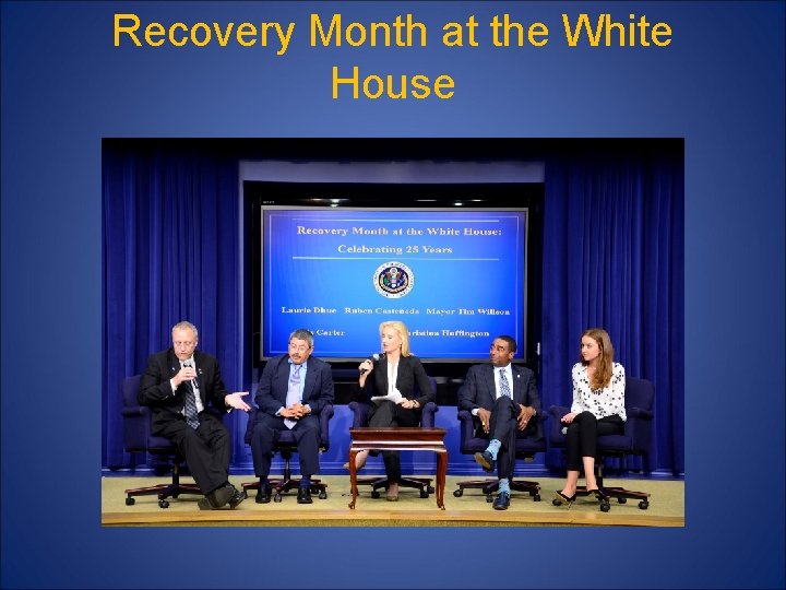 Recovery Month at the White House 