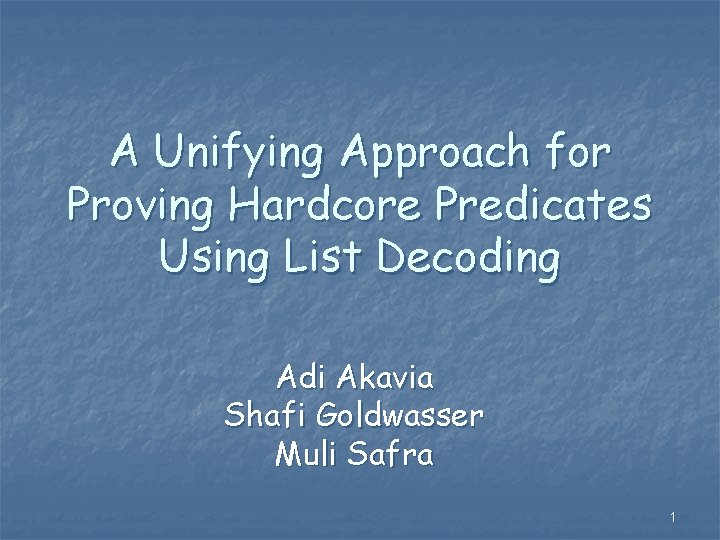 A Unifying Approach For Proving Hardcore Predicates Using