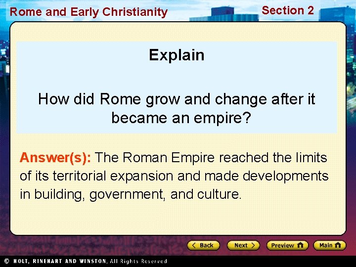 Rome and Early Christianity Section 2 Explain How did Rome grow and change after