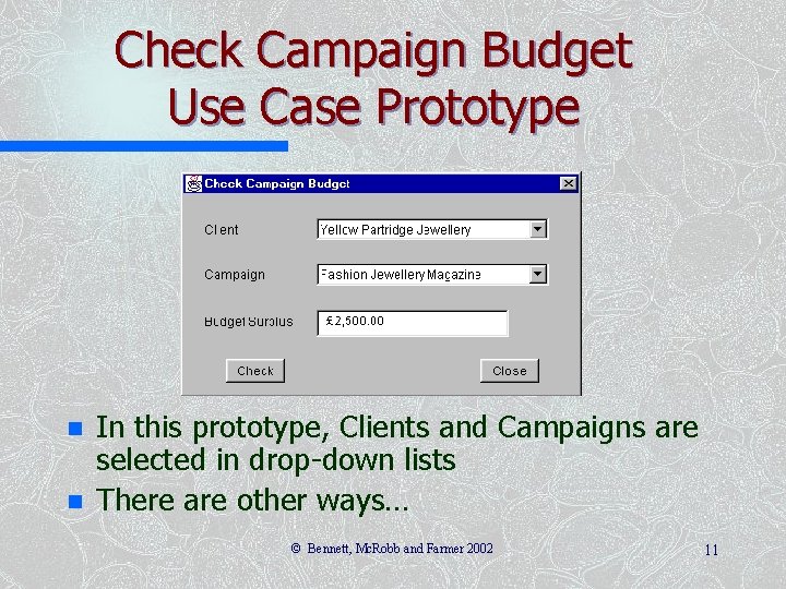 Check Campaign Budget Use Case Prototype n n In this prototype, Clients and Campaigns