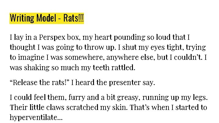 Writing Model - Rats!!! I lay in a Perspex box, my heart pounding so
