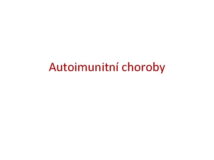 Autoimunitní choroby 
