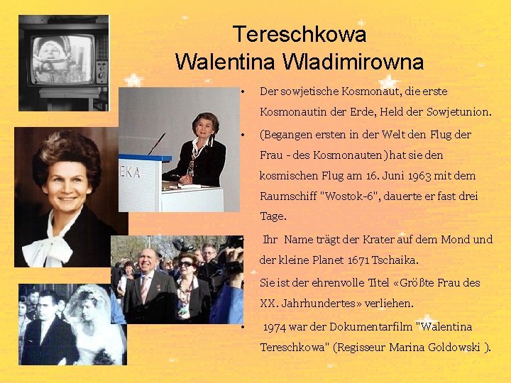 Tereschkowa Walentina Wladimirowna • Der sowjetische Kosmonaut, die erste Kosmonautin der Erde, Held der