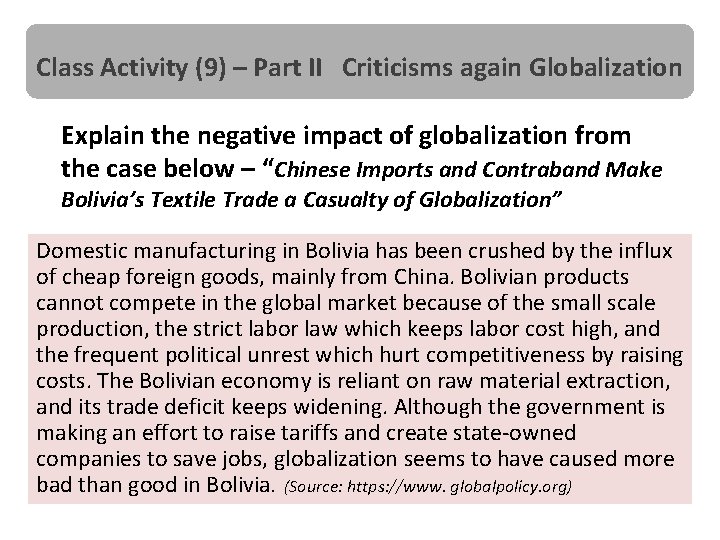 Class Activity (9) – Part II Criticisms again Globalization Explain the negative impact of