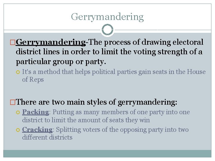 Gerrymandering �Gerrymandering-The process of drawing electoral district lines in order to limit the voting