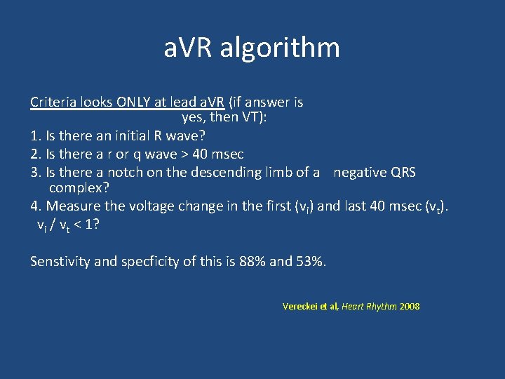 a. VR algorithm Criteria looks ONLY at lead a. VR (if answer is yes,