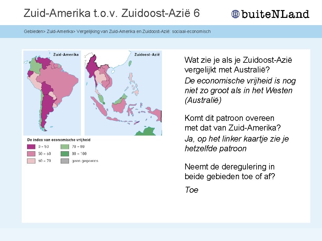 Zuid-Amerika t. o. v. Zuidoost-Azië 6 Gebieden> Zuid-Amerika> Vergelijking van Zuid-Amerika en Zuidoost-Azië: sociaal-economisch