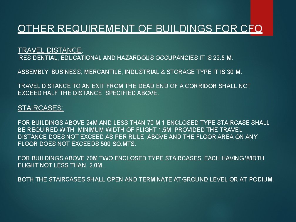 OTHER REQUIREMENT OF BUILDINGS FOR CFO TRAVEL DISTANCE: RESIDENTIAL, EDUCATIONAL AND HAZARDOUS OCCUPANCIES IT