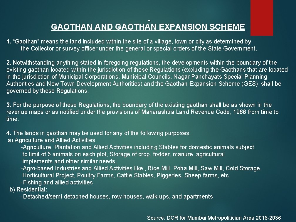 GAOTHAN AND GAOTHAN EXPANSION SCHEME 1. “Gaothan” means the land included within the site