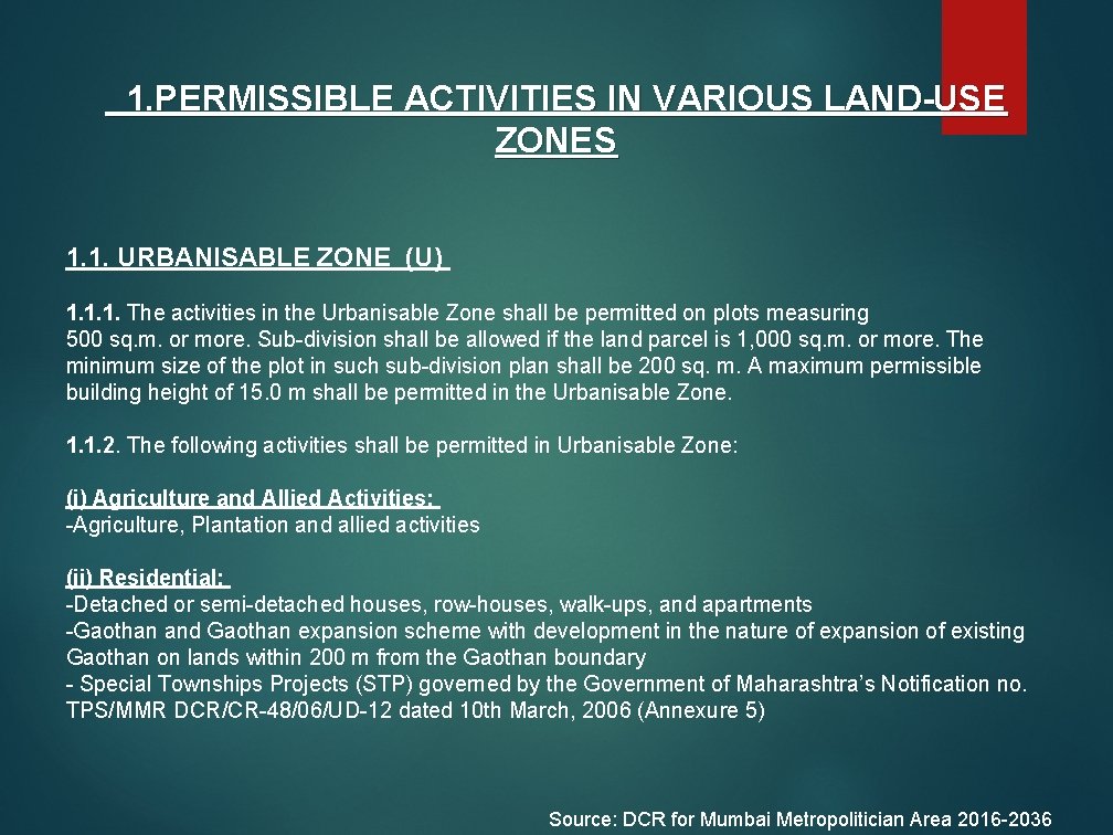 1. PERMISSIBLE ACTIVITIES IN VARIOUS LAND-USE ZONES 1. 1. URBANISABLE ZONE (U) 1. 1.