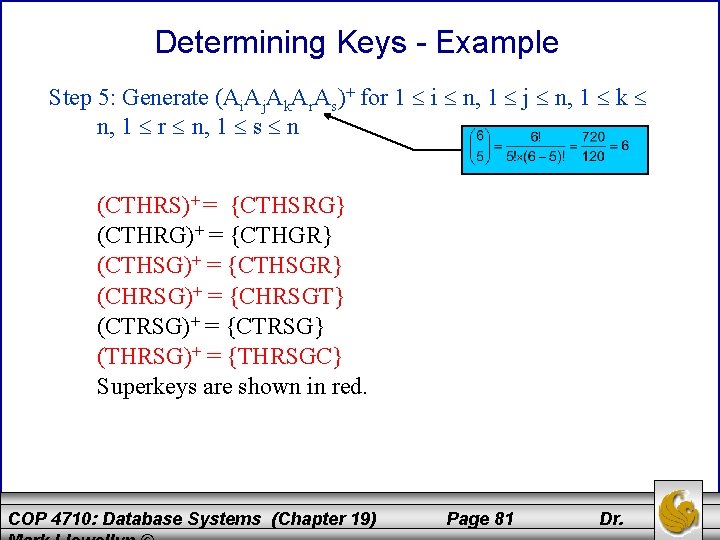 Determining Keys - Example Step 5: Generate (Ai. Aj. Ak. Ar. As)+ for 1