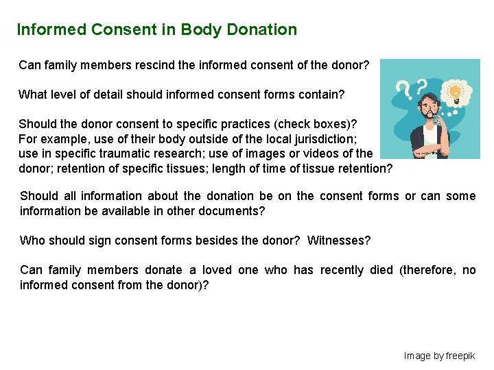 Informed Consent in Body Donation Can family members rescind the informed consent of the