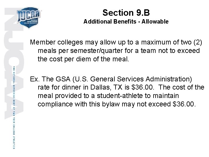 Section 9. B Additional Benefits - Allowable Member colleges may allow up to a