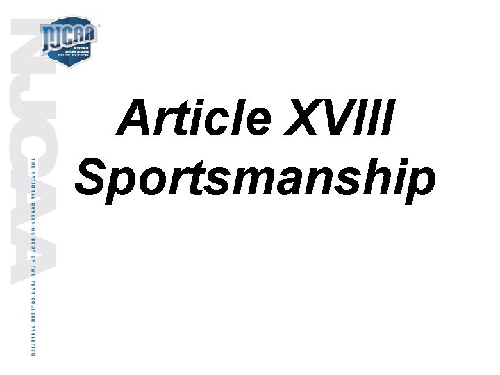 Article XVIII Sportsmanship 