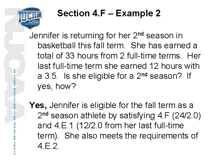 Section 4. F – Example 2 Jennifer is returning for her 2 nd season