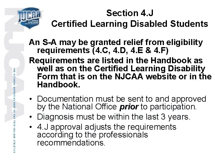 Section 4. J Certified Learning Disabled Students An S-A may be granted relief from