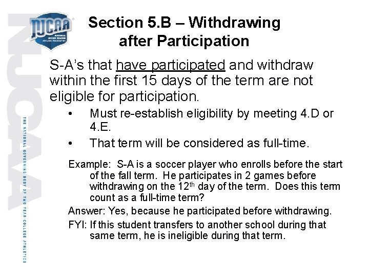 Section 5. B – Withdrawing after Participation S-A’s that have participated and withdraw within