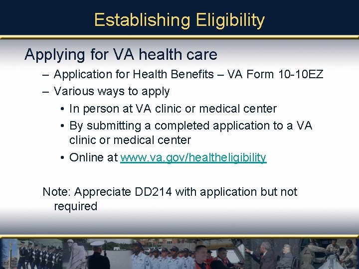 Establishing Eligibility Applying for VA health care – Application for Health Benefits – VA
