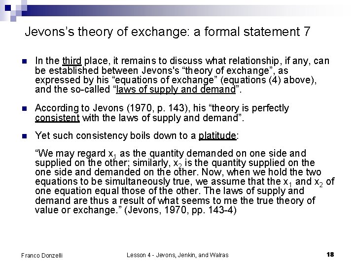 Jevons’s theory of exchange: a formal statement 7 n In the third place, it