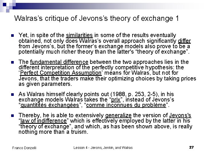 Walras’s critique of Jevons’s theory of exchange 1 n Yet, in spite of the