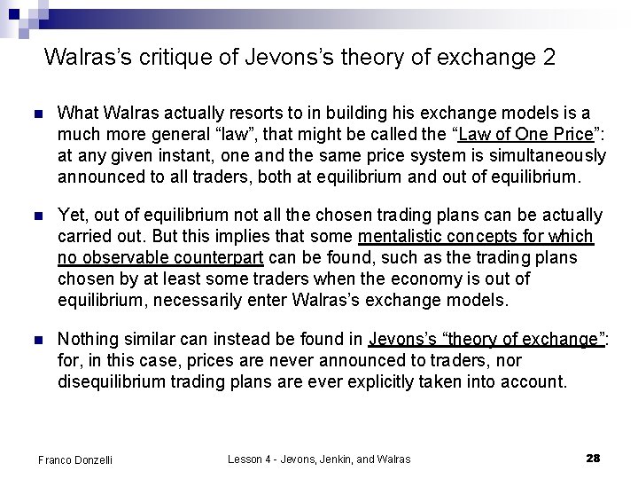 Walras’s critique of Jevons’s theory of exchange 2 n What Walras actually resorts to