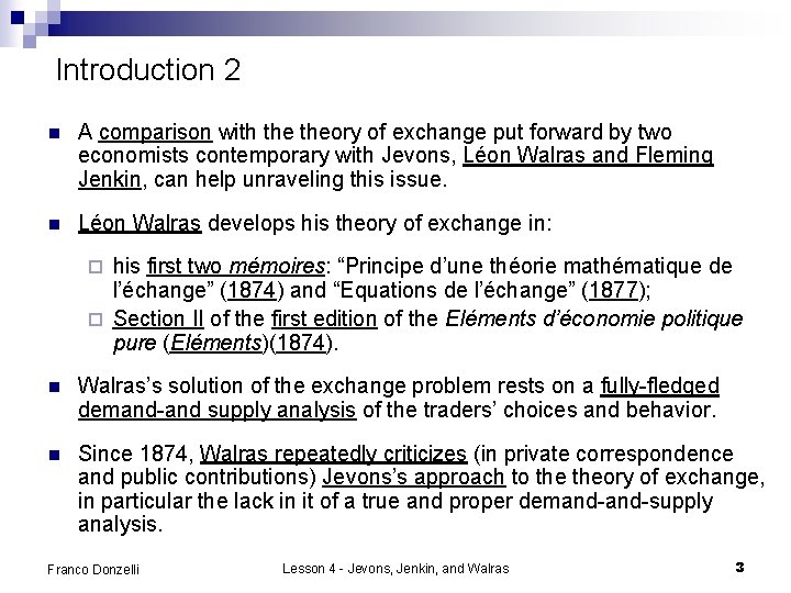 Introduction 2 n A comparison with theory of exchange put forward by two economists