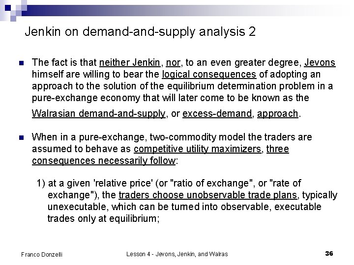 Jenkin on demand-supply analysis 2 n The fact is that neither Jenkin, nor, to