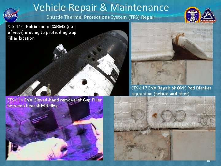 Vehicle Repair & Maintenance Shuttle Thermal Protections System (TPS) Repair STS-114 Robinson on SSRMS