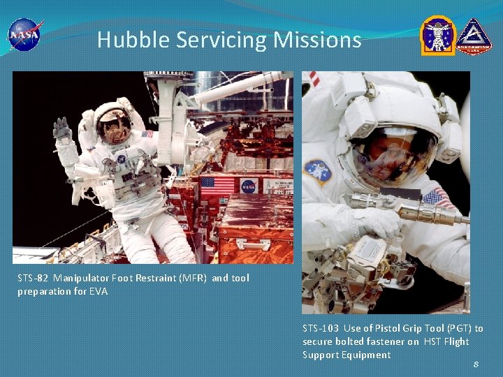 Hubble Servicing Missions STS-82 Manipulator Foot Restraint (MFR) and tool preparation for EVA STS-103