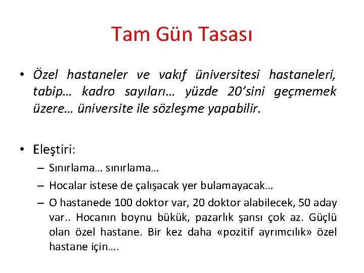 Tam Gün Tasası • Özel hastaneler ve vakıf üniversitesi hastaneleri, tabip… kadro sayıları… yüzde