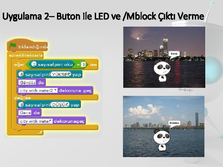 Uygulama 2– Buton ile LED ve /Mblock Çıktı Verme 