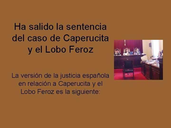 Ha salido la sentencia del caso de Caperucita y el Lobo Feroz La versión