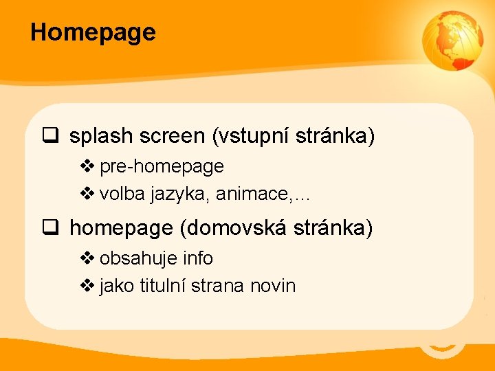 Homepage q splash screen (vstupní stránka) v pre-homepage v volba jazyka, animace, … q