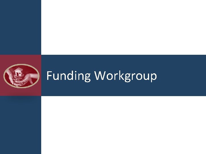 Funding Workgroup 
